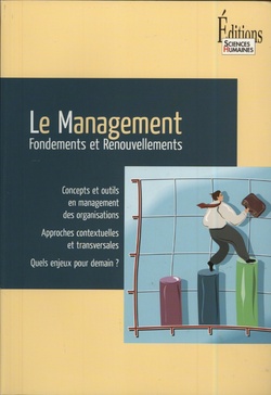 Le management. Fondements et renouvellements