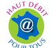 Lancement du label « haut débit pour tous »